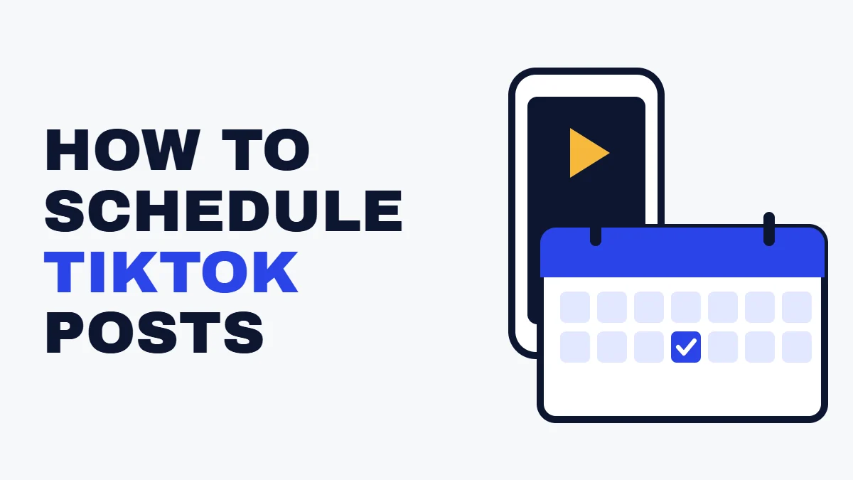 How to schedule TikTok posts headline beside a phone showing a vertical video and a calendar with a scheduled day